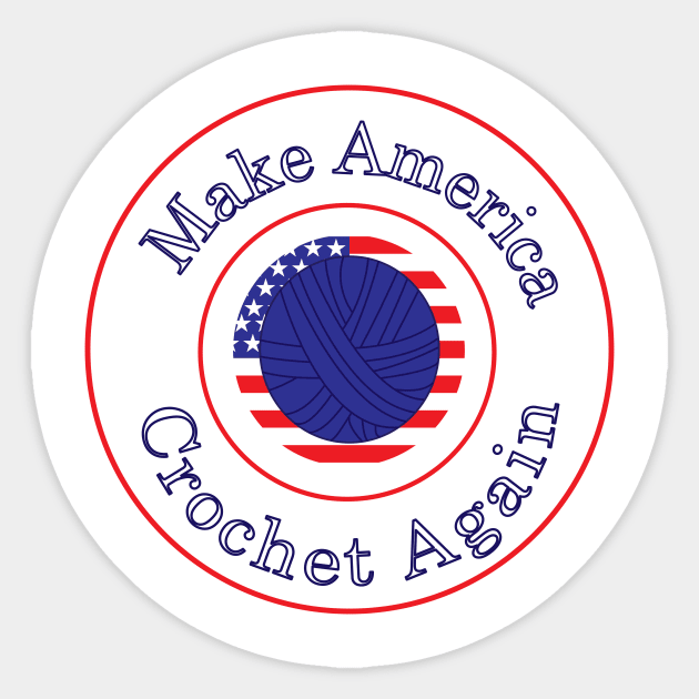 Make America Crochet Again Sticker by Beautiful Cuteness